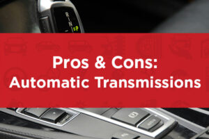The Pros and Cons of Automatic Transmissions: Is It Right for You?